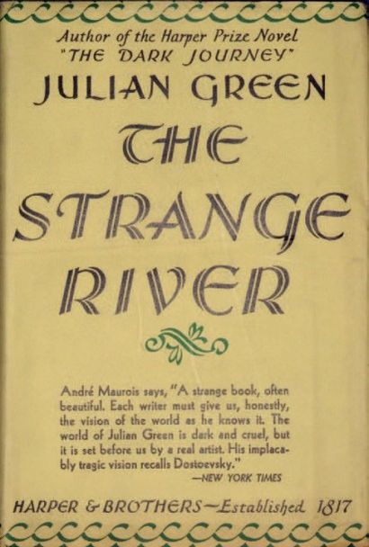 GREEN (Julien) The Strange River. New York, Harper & Brothers, 1932. In-8, reliure...