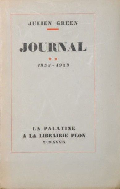 GREEN (Julien) Journal. [Tome] II. 1935-1939. Paris, Plon (La Palatine), 1939. In-12,...
