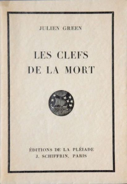 GREEN (Julien) Les clefs de la mort. Paris, Éditions de la Pléiade - Schiffrin, 1927....