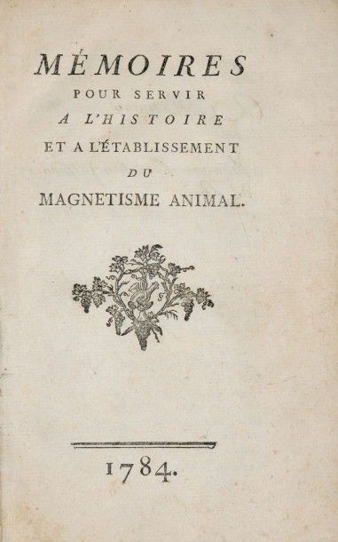 [PUYSEGUR (A.M.J.)] Mémoires pour servir à l'histoire et à l'établissement du magnétisme...