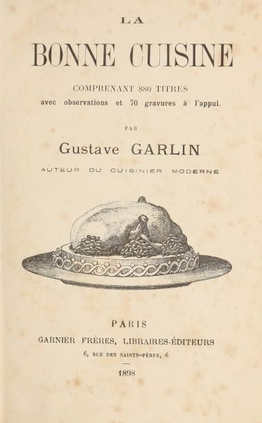 null [RECETTES] GARLIN (Gustave). La bonne cuisine,, comprenant 880 titres avec observations...