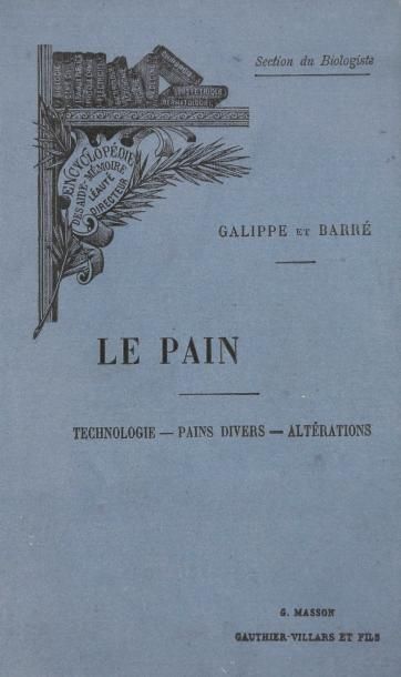 null [AGRICULTURE] [CEREALES] [PATES] GALIPPE ET BARRE. Le Pain. I. Physiologie -...