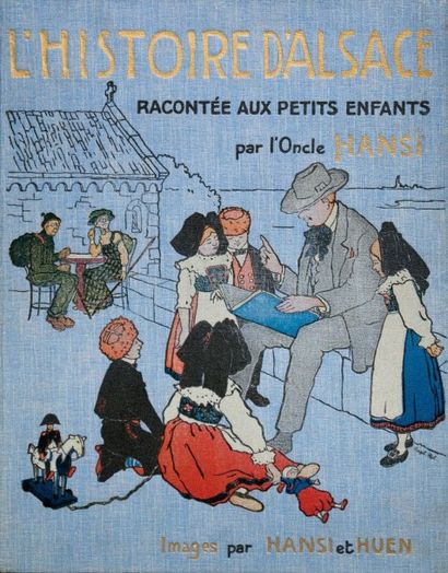 null HANSI. L'histoire d'Alsace racontée aux petits enfants d'Alsace et de France…...