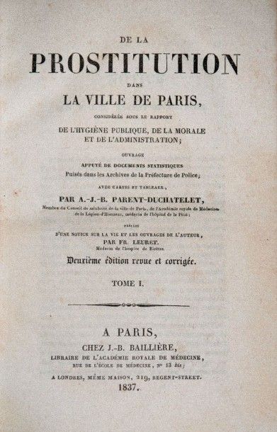null PARENT-DUCHATELET (A.-J.-B.). De la prostitution dans la ville de Paris, considérée...