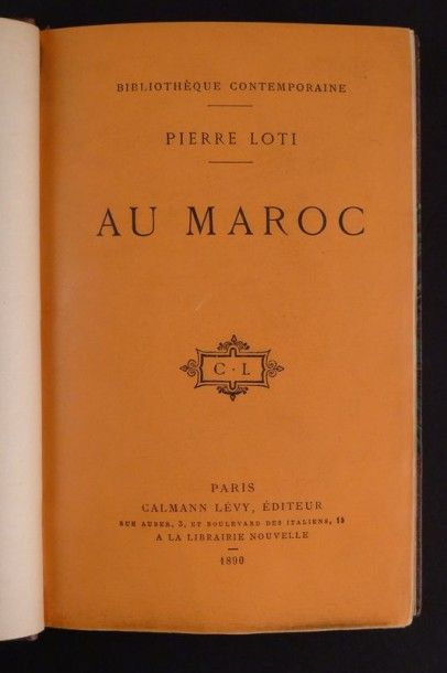 [Maroc] LOTI (Pierre). Au Maroc. Paris, Calmann...