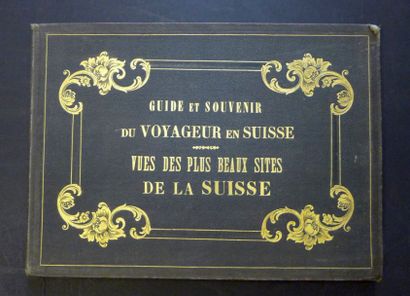 null [Suisse] DEROY (Isidore-Laurent). Guide et souvenir du voyageur en Suisse, des...