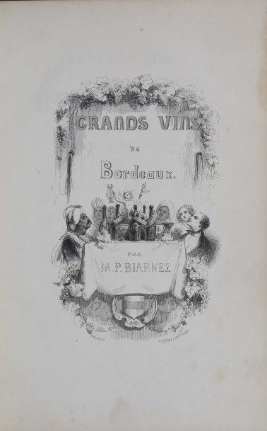 null [Bordeaux]. BIARNEZ (P.). Les Grands Vins de Bordeaux, poèmes par M. P. Biarnez,...