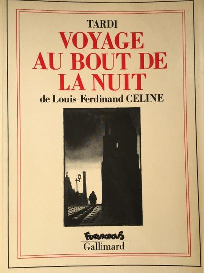 null TARDI (Jacques) (Né en 1946). CÉLINE (Louis-Ferdinand) (1894-1961).

Voyage...