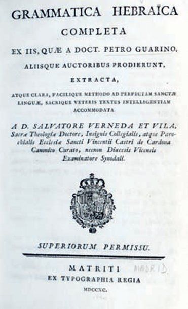 null VERNEDA Y VILLA S. Grammatica hebraïca completa. Matriti (Madrid) Typographia...