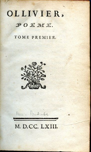 [CAZOTTE JACQUES] OLLIVIER, POÈME. (Paris, Panckoucke), 1763 ; 2 part. en un vol....