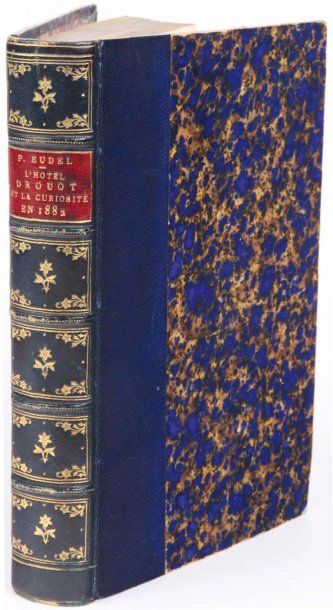 EUDEL (PAUL). L'Hôtel Drouot et la curiosité en 1882. 1 volume in-8 relié ½ chagrin,...