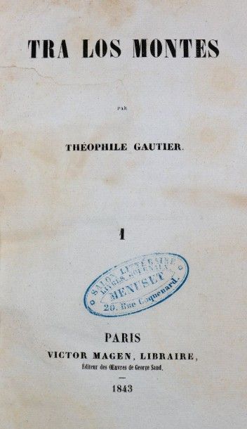 null GAUTIER (Théophile). Tra los montes. Paris, Magen, 1843. 2 volumes in-8, reliure...