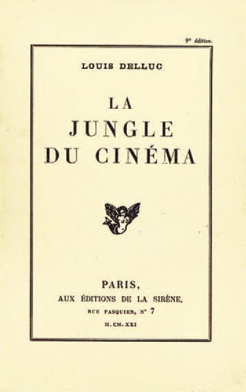 null CINEMA FRANÇAIS. LA JUNGLE DU CINEMA (Louis Delluc) (Editions de la Sirène,...