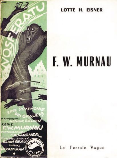 F.W. MURNAU Lotte H. Eisner (Editions Le Terrain Vague, Paris) (1964). Envoi de l'auteur....