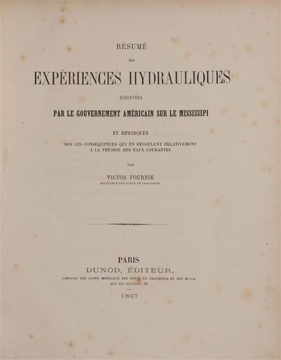 null FOURNIE (Victor). Résumé des expériences hydrauliques exécutées par le gouvernement...