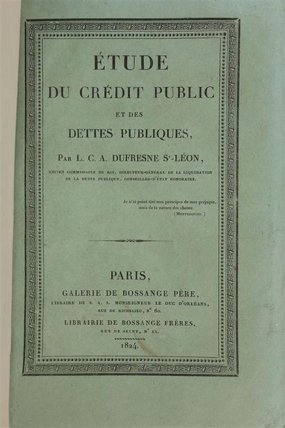 null DUFRESNE DE SAINT-LÉON (Louis-César-Alexandre). Etude du crédit public et des...