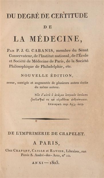 null CABANIS (P.J.G.). Du degré de certitude de la Médecine. Paris, Crapart, Caille...