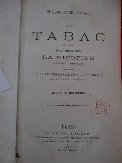 null [Tabac]. DEPIERRIS (Hippolyte-Adéon, Dr.). Physiologie sociale. Le Tabac qui...