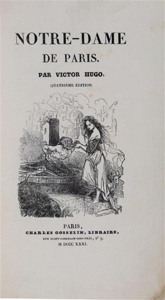 null HUGO (Victor). Notre-Dame de Paris. Paris, Gosselin, 1831. 2 vol. in-8, reliure...