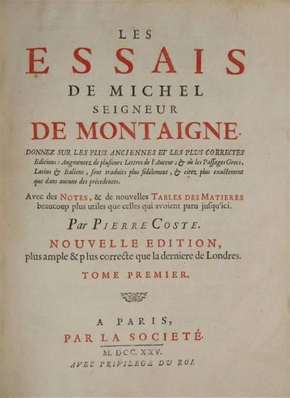 null MONTAIGNE (Michel de). Les essais. À Paris, par la Société, 1725. 3 vol. in-4,...