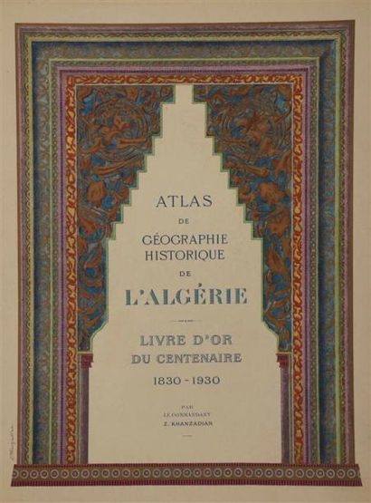 null KHANZADIAN (Z.). Atlas de géographie historique de l'Algérie. Livre d'or du...