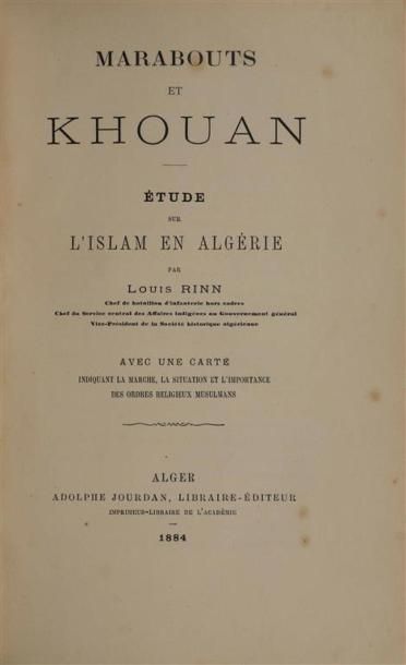 null RINN (Louis). Marabouts et Khouan. Étude sur l'Islam en Algérie. Alger, Adolphe...