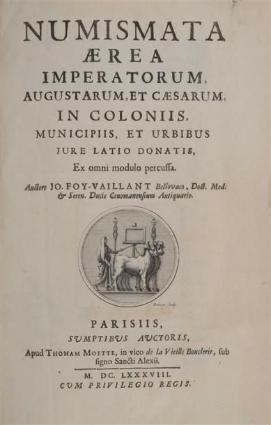 null VAILLANT (Jean Foi). Numismata aerea imperatorum augustarum et caesarum in coloniis...