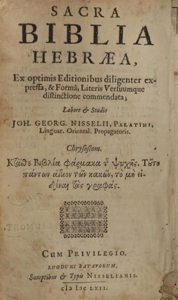 null [Bible. Hébreu. 1662]. Sacra biblia hebraea labore & studio Joh. Georg. Nisselii...