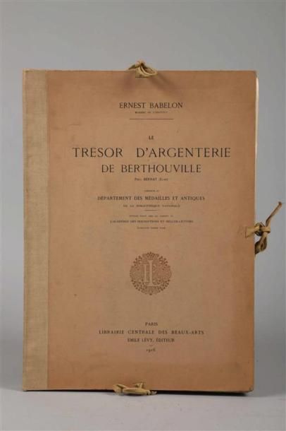 null BABELON (Ernest). Le trésor d'argenterie de Berthouville près Bernay (Eure),...