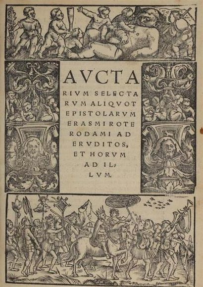 null [Livre du XVIe s.]. ERASME. Auctarium selectarum aliquot epistolarum Erasmi...
