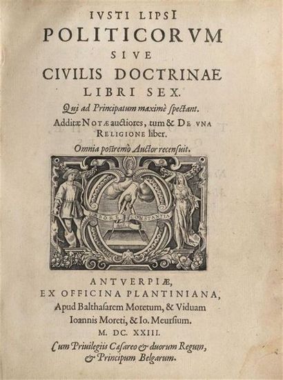 null JUSTE LIPSE. Justi lipsi Politicorum, sive Civilis doctrinae libri sex Additae...