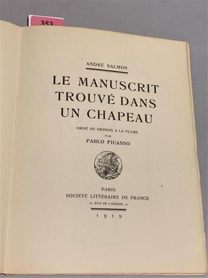 null * PICASSO. SALMON (André). Le manuscrit trouvé dans un chapeau. Paris, Société...