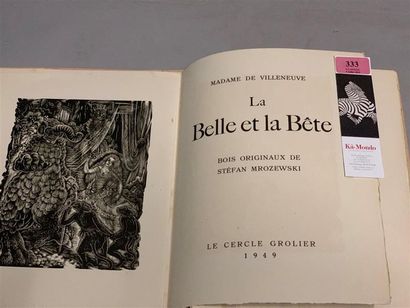 null * MROZEWSKI. VILLENEUVE (Madame de). La belle et la bête. Paris, Le Cercle Grolier,...