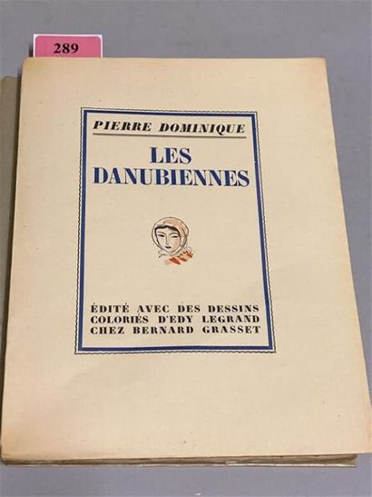 null * LEGRAND. DOMINIQUE (Pierre). Les Danubiennes. Paris, Grasset, 1926. Grand...