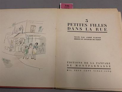 null * PASCIN. WARNOD (André). Trois petites filles dans la rue. Paris, Edition de...