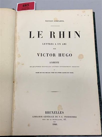 null * [Rhin]. HUGO (Victor). Le Rhin. Lettre à un ami. Bruxelles, Prodhomme, 1846....