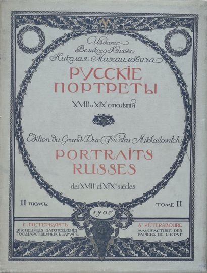 null Portraits russes des XVIIIe et XIXe siècles / édition du Grand-Duc Nicolas Mikhailowitch....