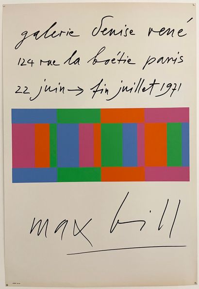 Max BILL (1908-1994) 
1971 Affiche sérigraphiée de l’exposition Max Bill, 22 juin...