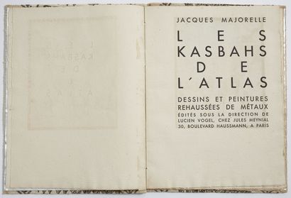 JACQUES MAJORELLE (1886-1962) JACQUES MAJORELLE (1886-1962)

Les Kasbahs de l'Atlas...