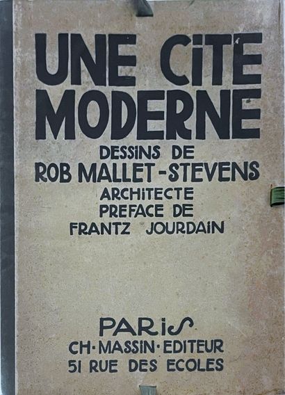 UNE CITÉ MODERNE UNE CITÉ MODERNE 
Édition Charles Massin - Paris, 1922. In-quarto...