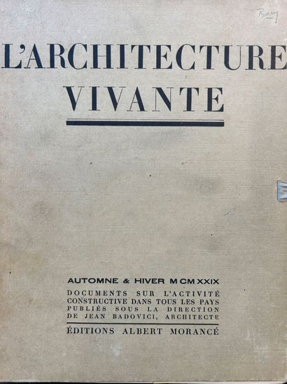 JEAN BADOVICI (1893 - 1956) 	 JEAN BADOVICI (1893 - 1956) 	
« L'architecture vivante...