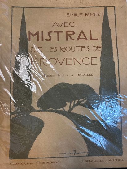 null Emile RIPERT. With Mistral on the roads of Provence. Illustrations by F. and...