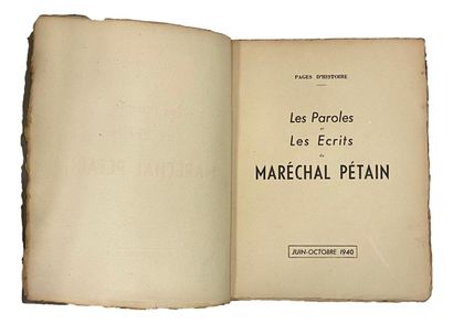 null PETAIN ( Maréchal). Les Paroles et les écrits du... Juin-Octobre 1940 ; in-...