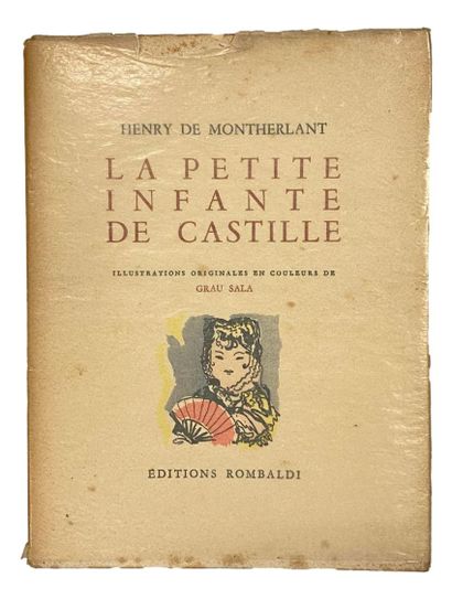 null MONTHERLANT ( Henry de). The Little Infanta of Castile. Illustrations by Grau...