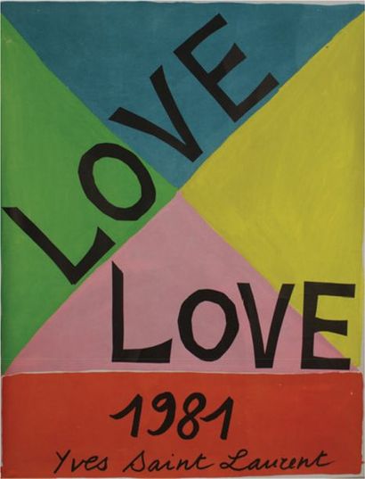 SAINT-LAURENT Yves (1936-2008) 
LOVE 1981
Without mention of printer - 53.5 x 43.5...