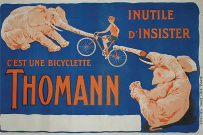 ANONYME INUTILE D'INSISTER C'EST UNE BICYCLETTE THOMANN.
Affiches Nuez, Lille-Paris...