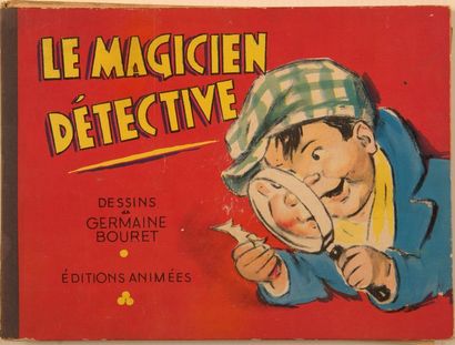 GERMAINE BOURET Le Petit magicien animé. Réunion de deux exemplaires de cet album...