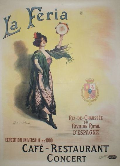 POLACK E.Ferdinand (XIX-XX) CAFÉ-RESTAURANT LA FERIA.”Exposition Universelle de 1900...