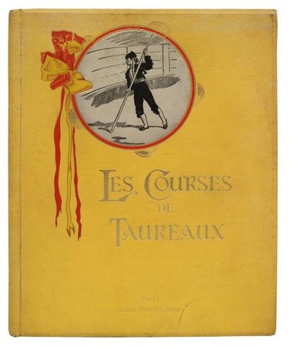 DAYOT (ARMAND). Les Courses de taureaux. Illustrations de Luque. Paris, Librairie...