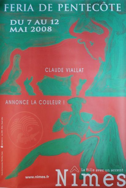 VIALLAT Claude(néen1936) FERIA DE PENTECÔTE.”Claude VIALLAT ANNONCE LA COULEUR !”.Nîmes,...